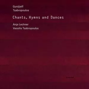 Chants, Hymns and Dances - Lechner, Anja & Tsabropoulos, Vassilis. CD - Muzyka