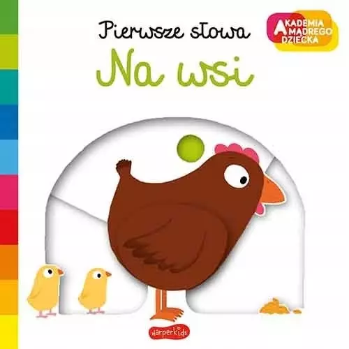 Akademia mądrego dziecka. Pierwsze słowa. Na wsi - Książki