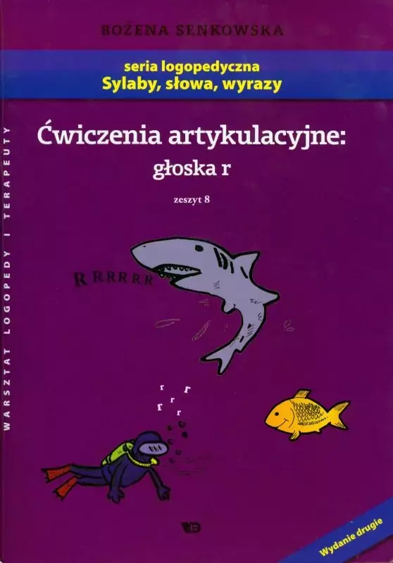 Seria logopedyczna. Sylaby, słowa, wyrazy. Zeszyt 8. Ćwiczenia artykulacyjne: głoska r - Książki