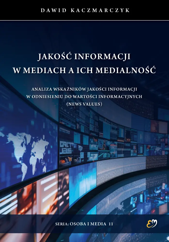 Jakość informacji w mediach a ich medialność - Książki