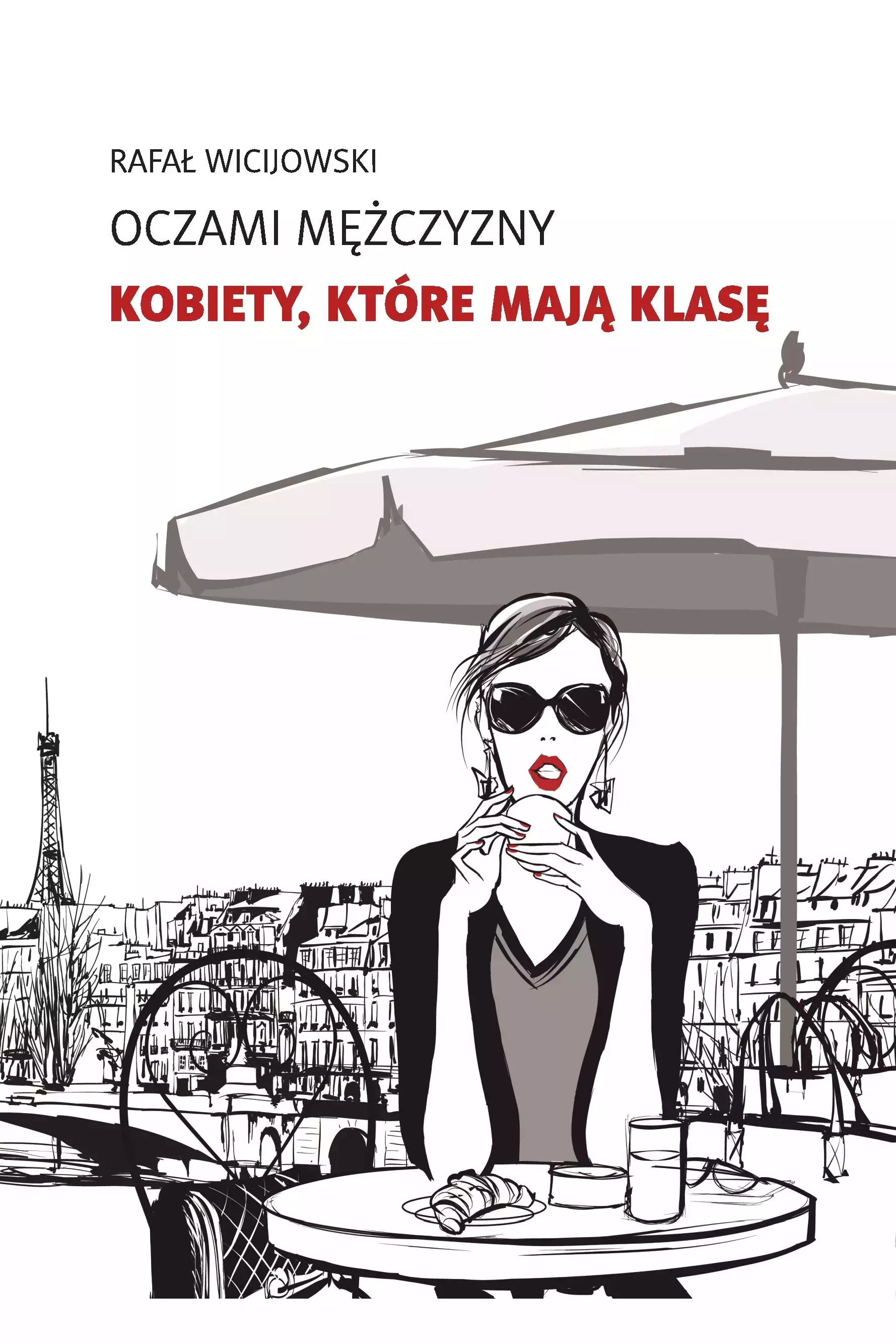 Kobiety, które mają klasę. Oczami Mężczyzny - Książki