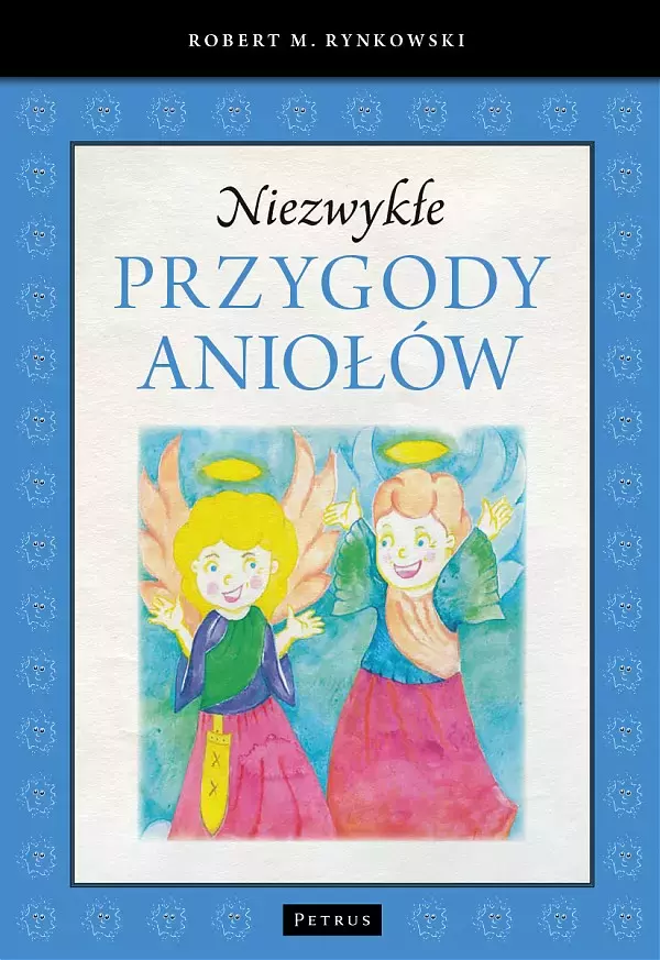 Niezwykłe przygody aniołów - Książki