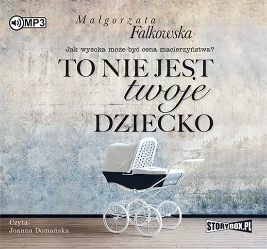 To nie jest twoje dziecko. Audiobook - Audiobooki