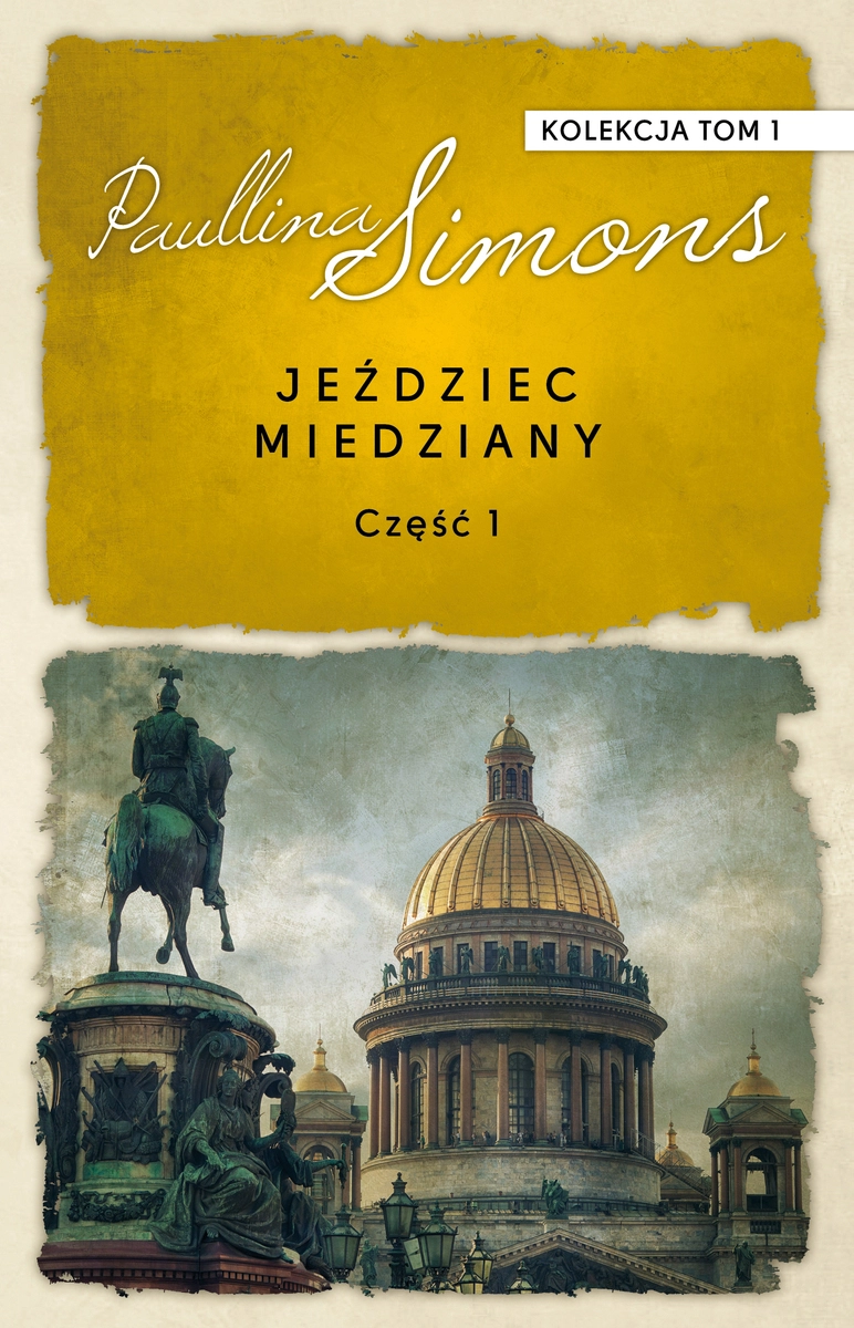 Jeździec Miedziany. Część 1. Kolekcja Paullina Simons. Tom 1 - Książki