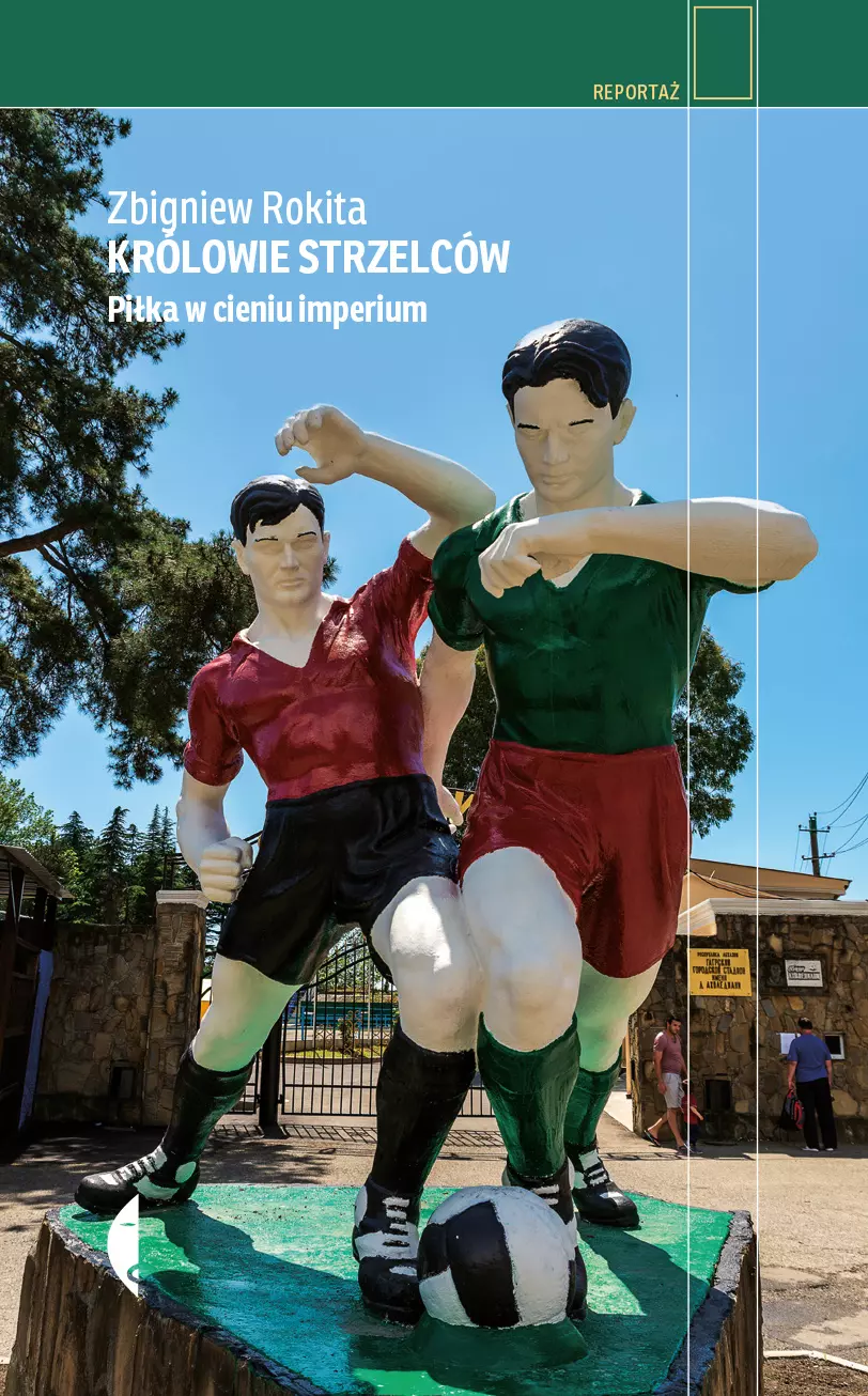 Królowie strzelców. Piłka w cieniu imperium - Książki