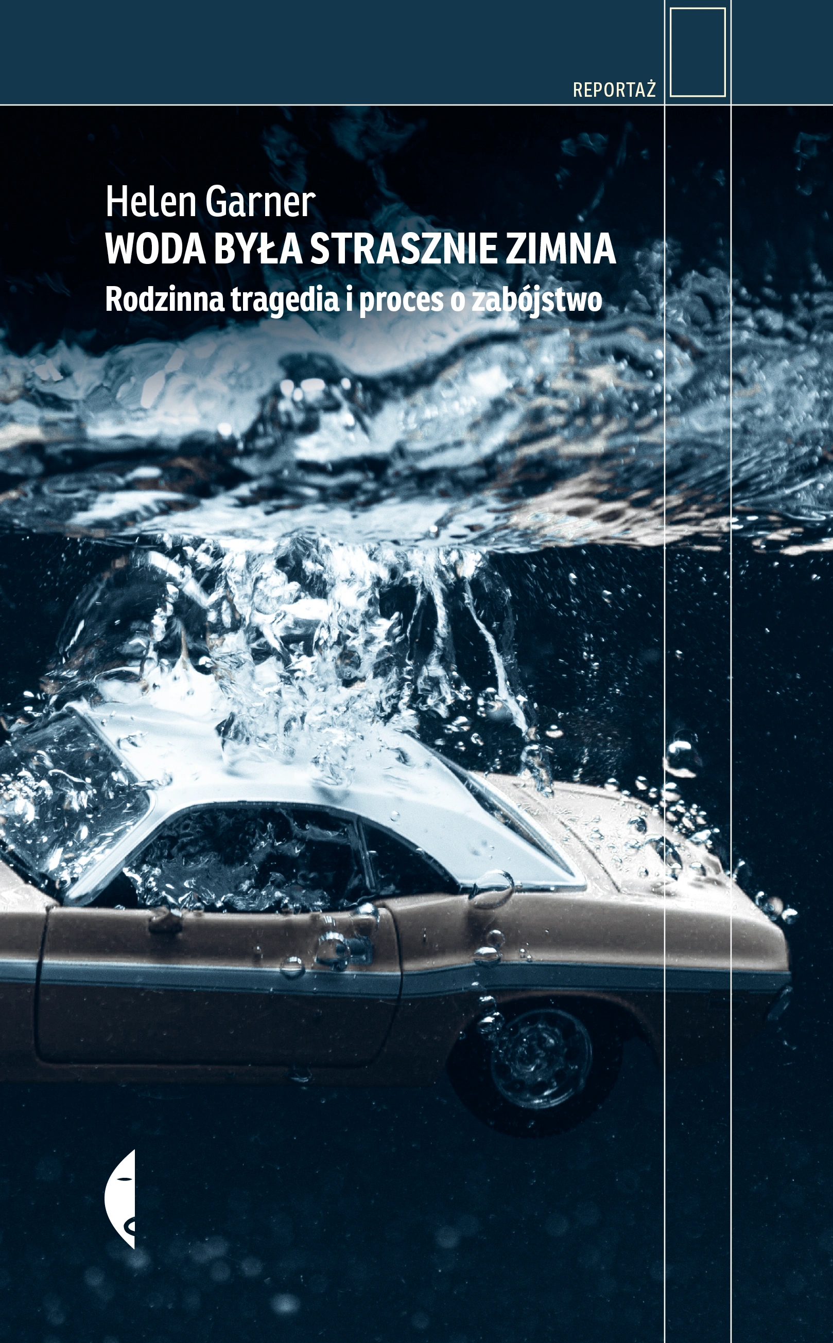 Woda była strasznie zimna. Rodzinna tragedia i proces o zabójstwo - Książki