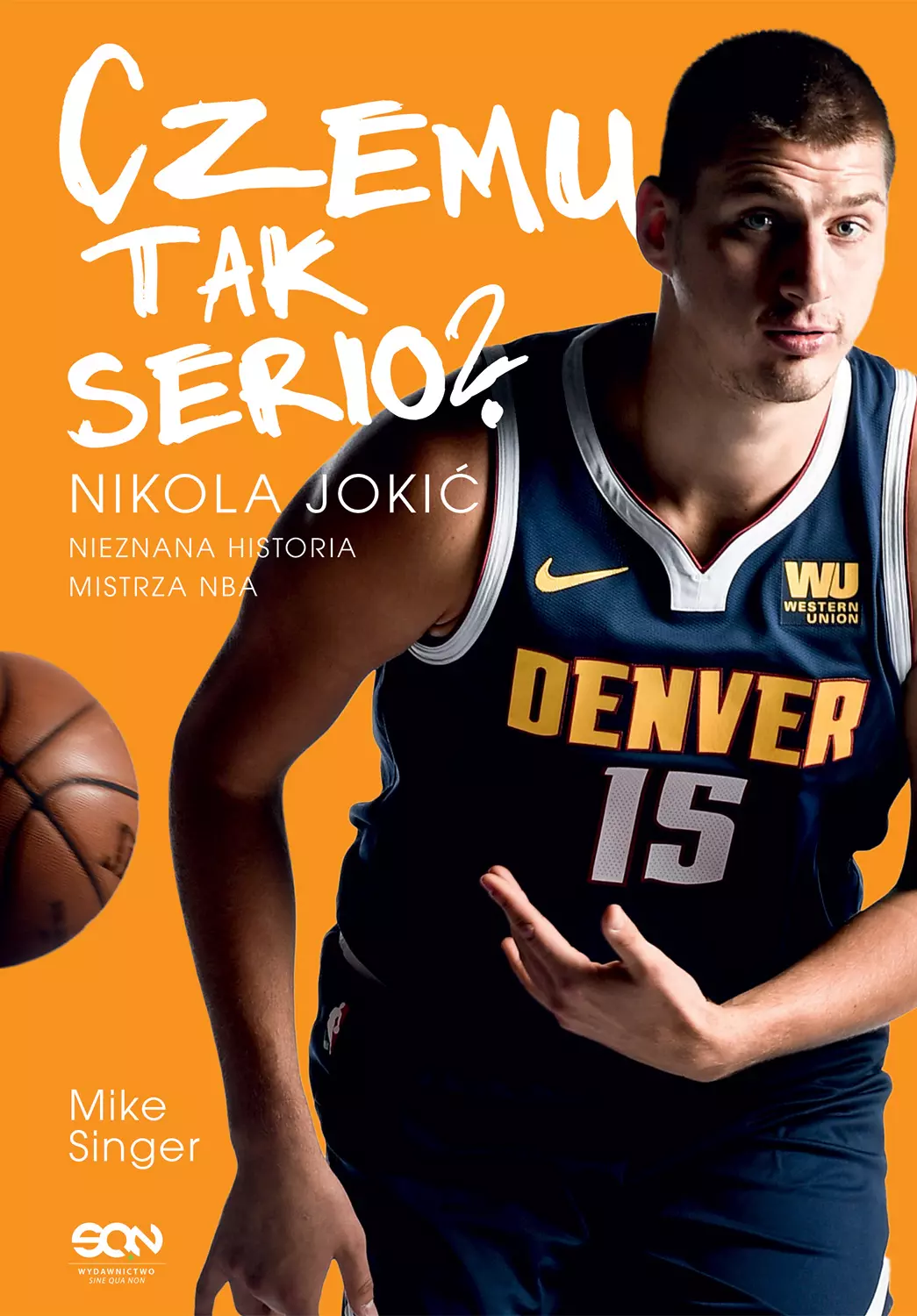 Czemu tak serio? Nikola Jokić. Nieznana historia mistrza NBA - Książki