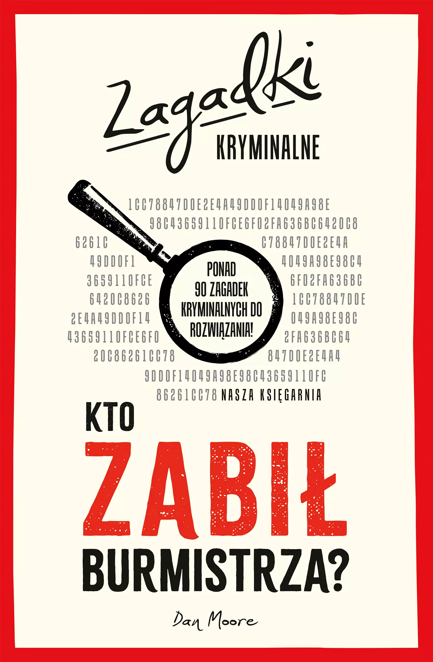 Kto zabił burmistrza? Zagadki kryminalne - Książki