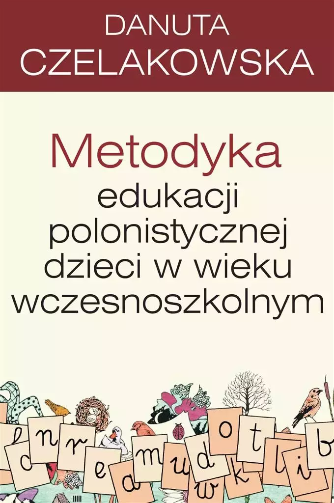 Pedagogika. Metodyka edukacji polonistycznej... - Książki