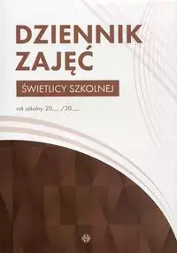 Dziennik zajęć świetlicy szkolnej - Książki