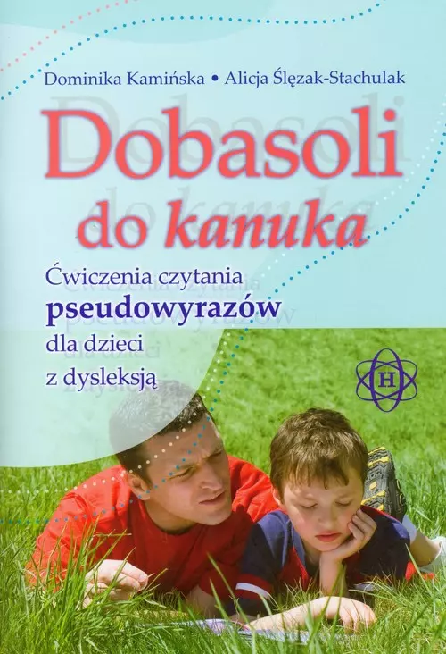Dobasoli do kanuka. Ćwiczenia czytania pseudowyrazów dla dzieci z dysleksją - Książki