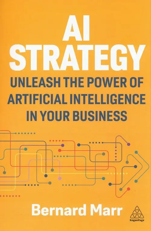 AI Strategy: Unleash the Power of Artificial Intelligence in Your Business