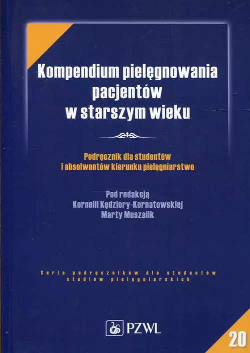Kompendium Pielęgnowania Pacjentów W Starszym Wieku Pdf