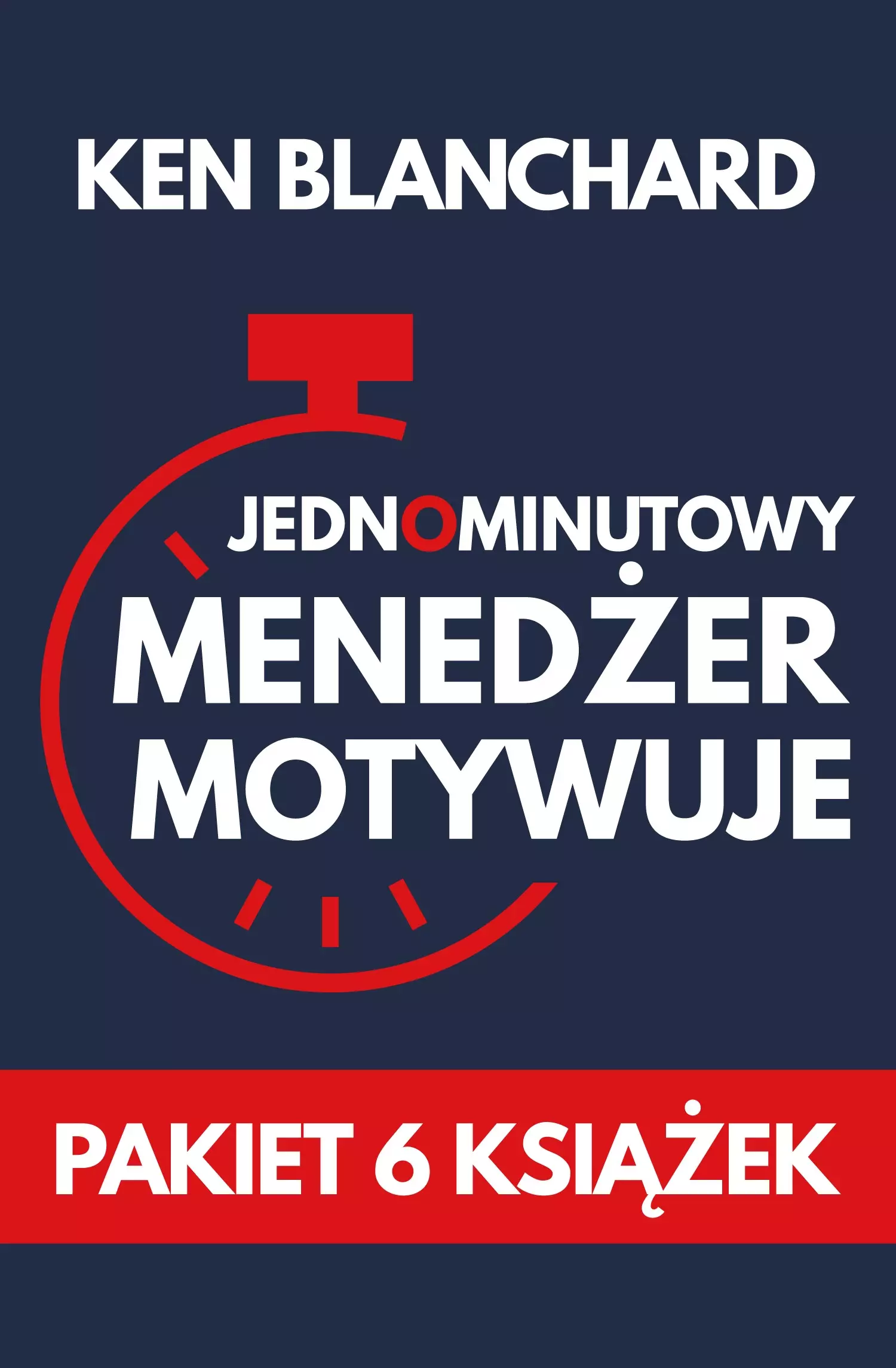 Pakiet Jednominutowy Menedżer motywuje - Książki
