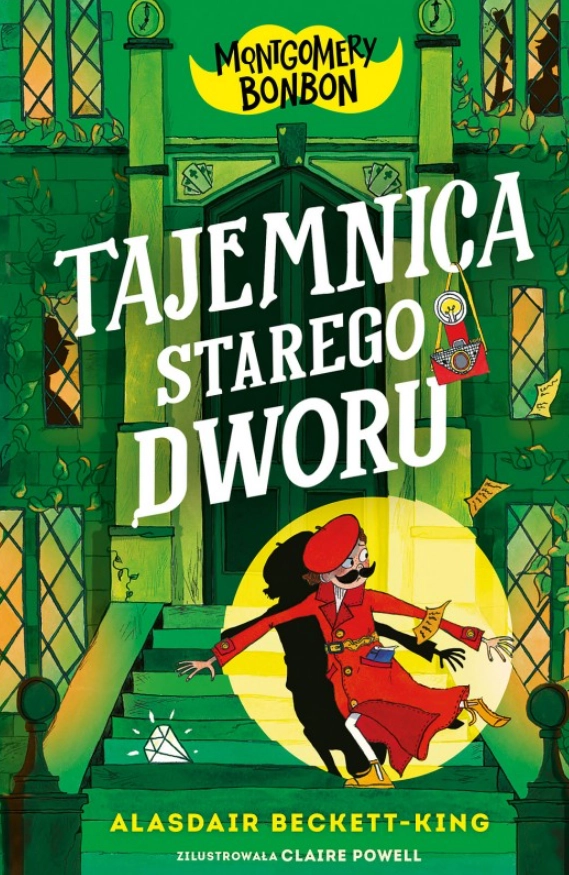 Montgomery Bonbon. Tajemnica starego dworu - Książki