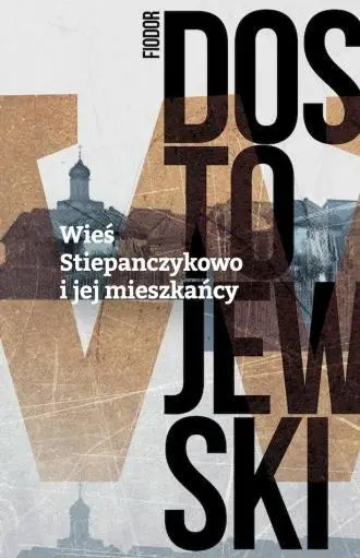 Wieś. Stiepańczykowo i jej mieszkańcy - Książki
