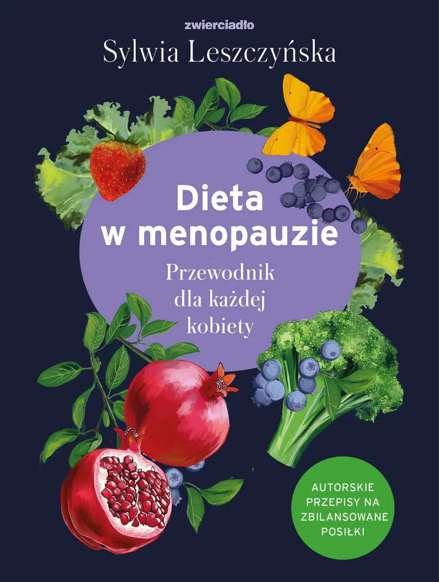 Dieta w menopauzie. Przewodnik dla każdej kobiety - Książki