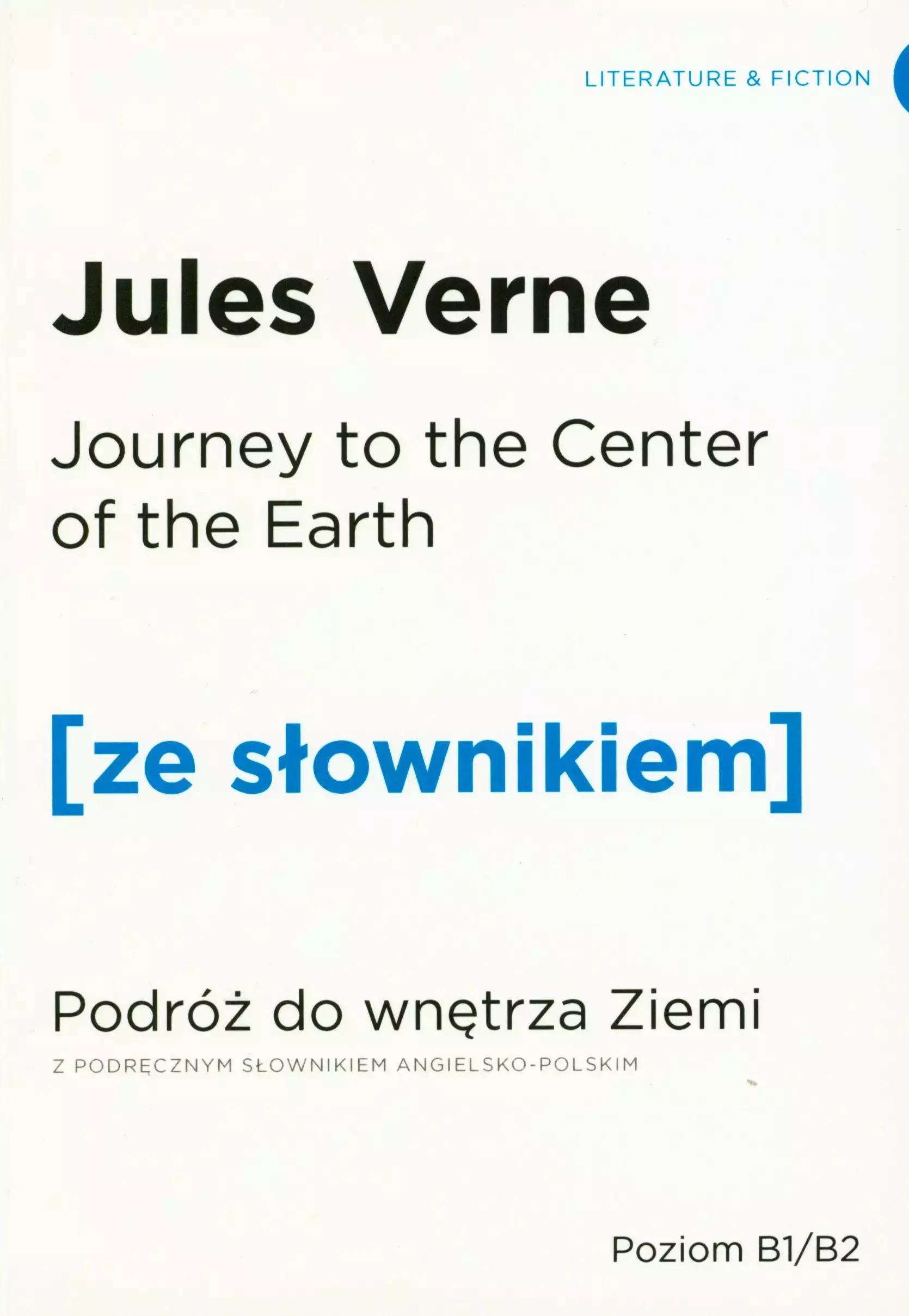 Journey to the Centre of the Earth. Podróż do wnętrza Ziemi z podręcznym słownikiem angielsko-polskim - Książki