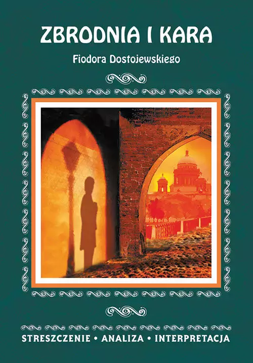 Zbrodnia i kara Fiodora Dostojewskiego - Książki