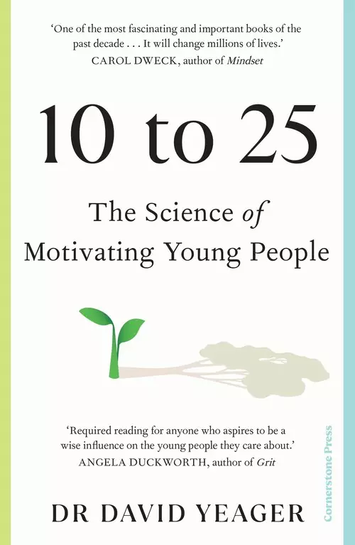 10 to 25 The Science of Motivating Young People - Książki