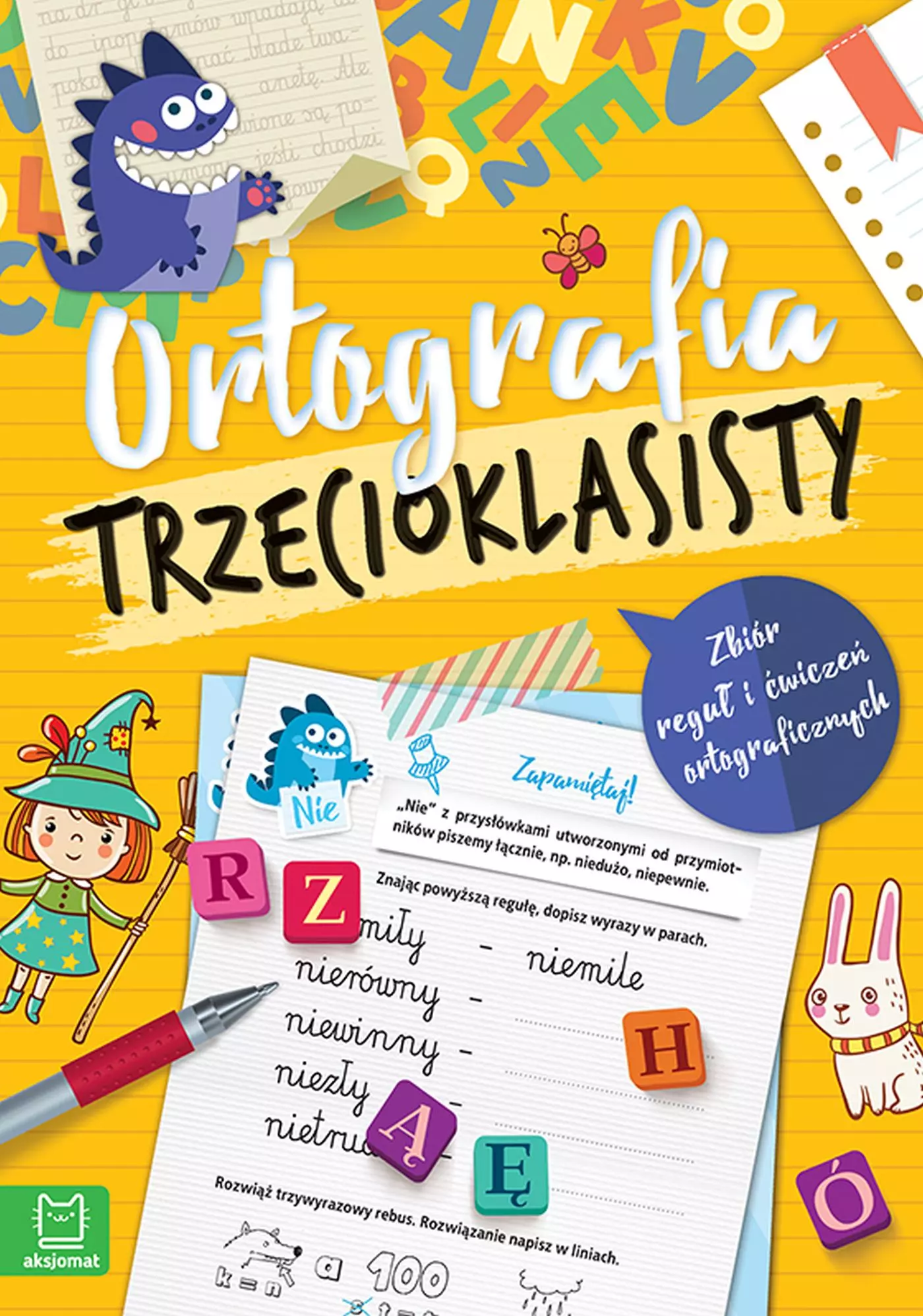 Ortografia trzecioklasisty. Zbiór reguł i ćwiczeń ortograficznych. Wydanie III - Książki