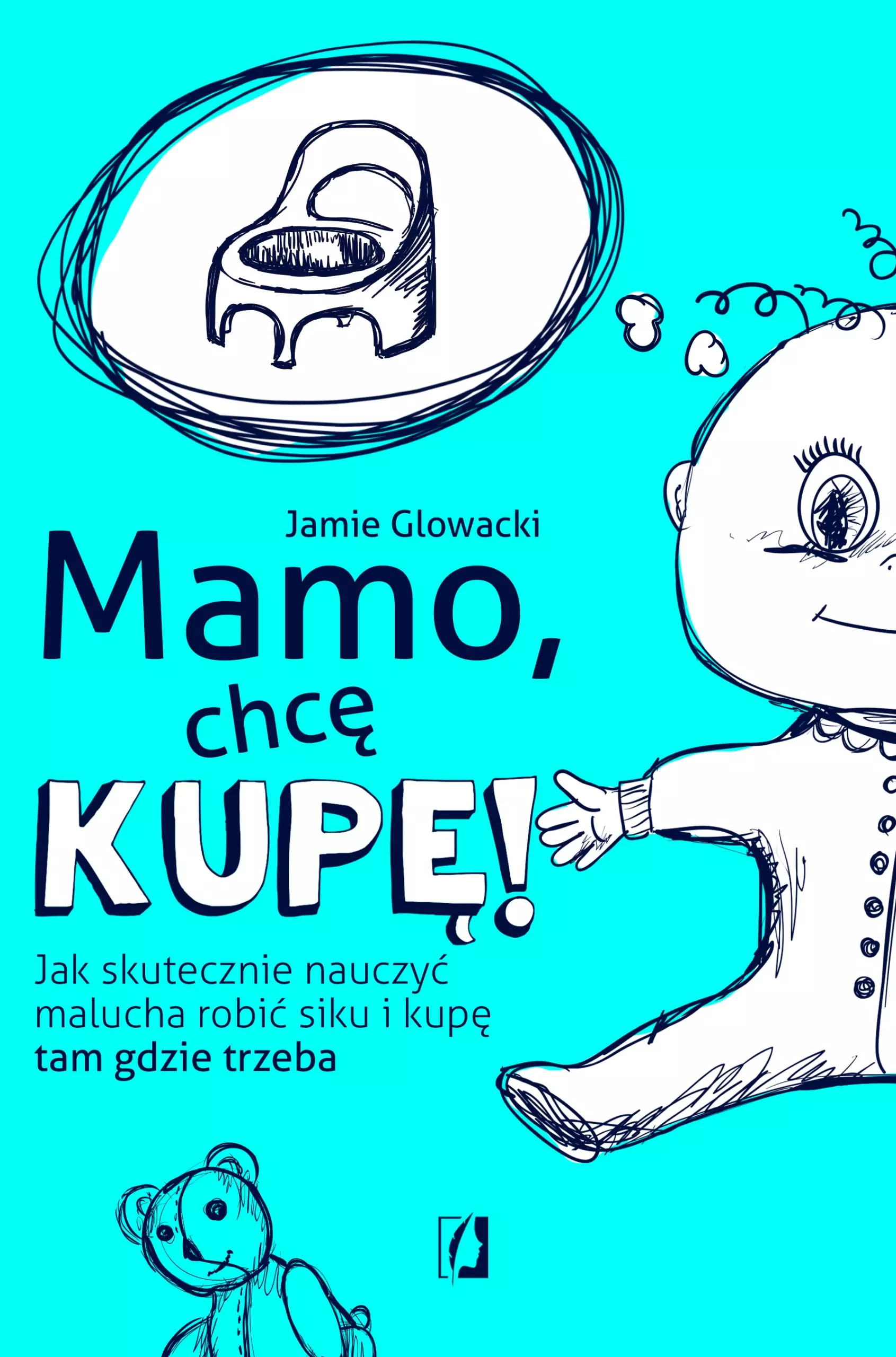 Mamo, chcę kupę! - Książki