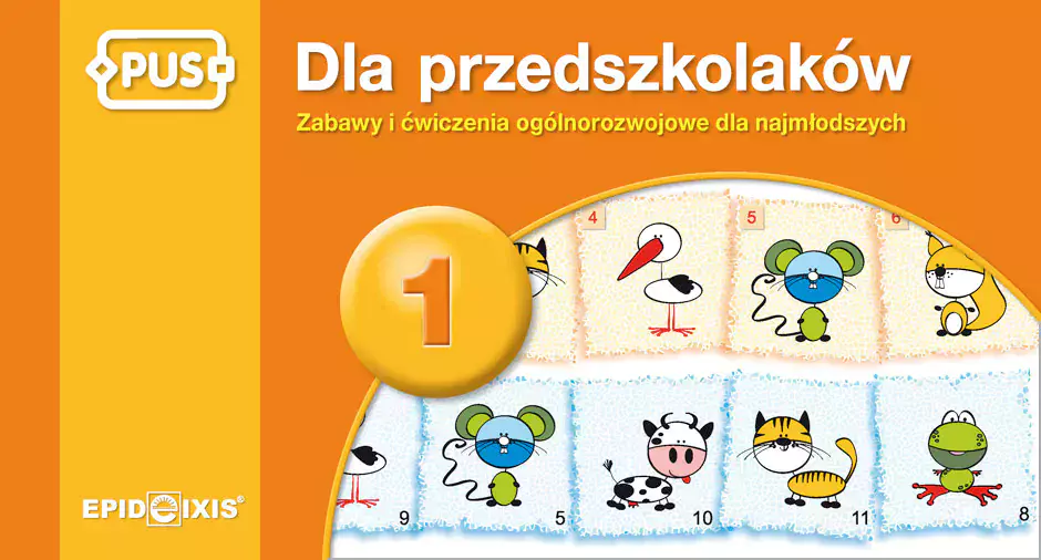 PUS. Dla przedszkolaków. Zabawy i ćwiczenia ogólnorozwojowe dla najmłodszych. Część 1 - Książki