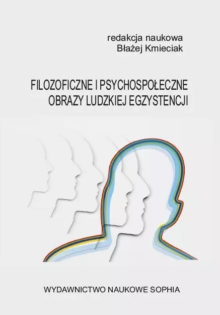Filozoficzne i psychospołeczne obrazy ludzkiej... - Książki