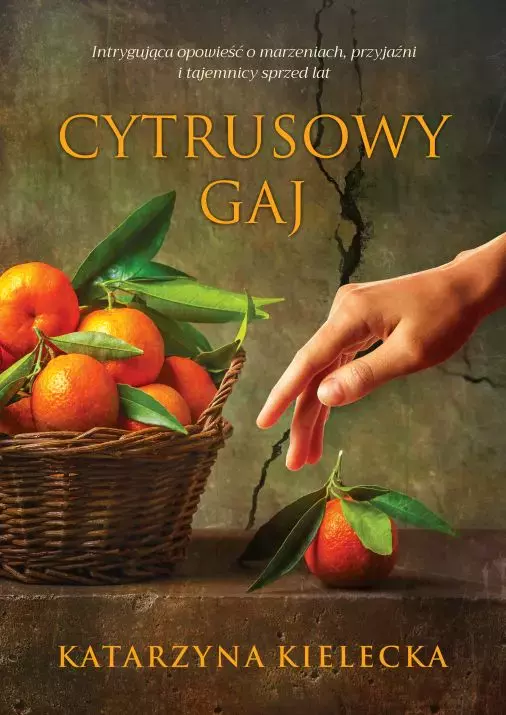 Cytrusy. Tom 1. Cytrusowy gaj