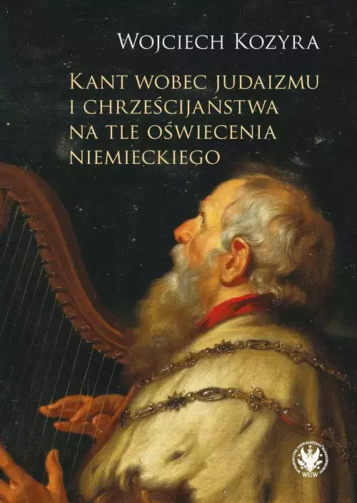 Kant wobec judaizmu i chrześcijaństwa na tle oświecenia niemieckiego - Audiobooki