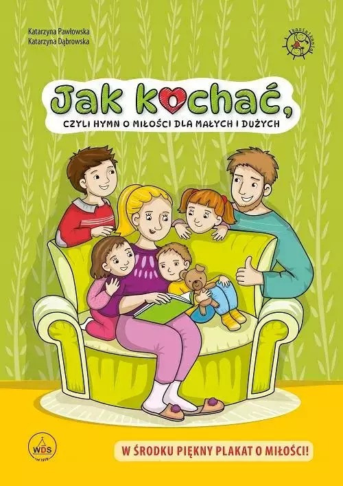 Jak kochać, czyli hymn o miłości dla małych i dużych. - Książki