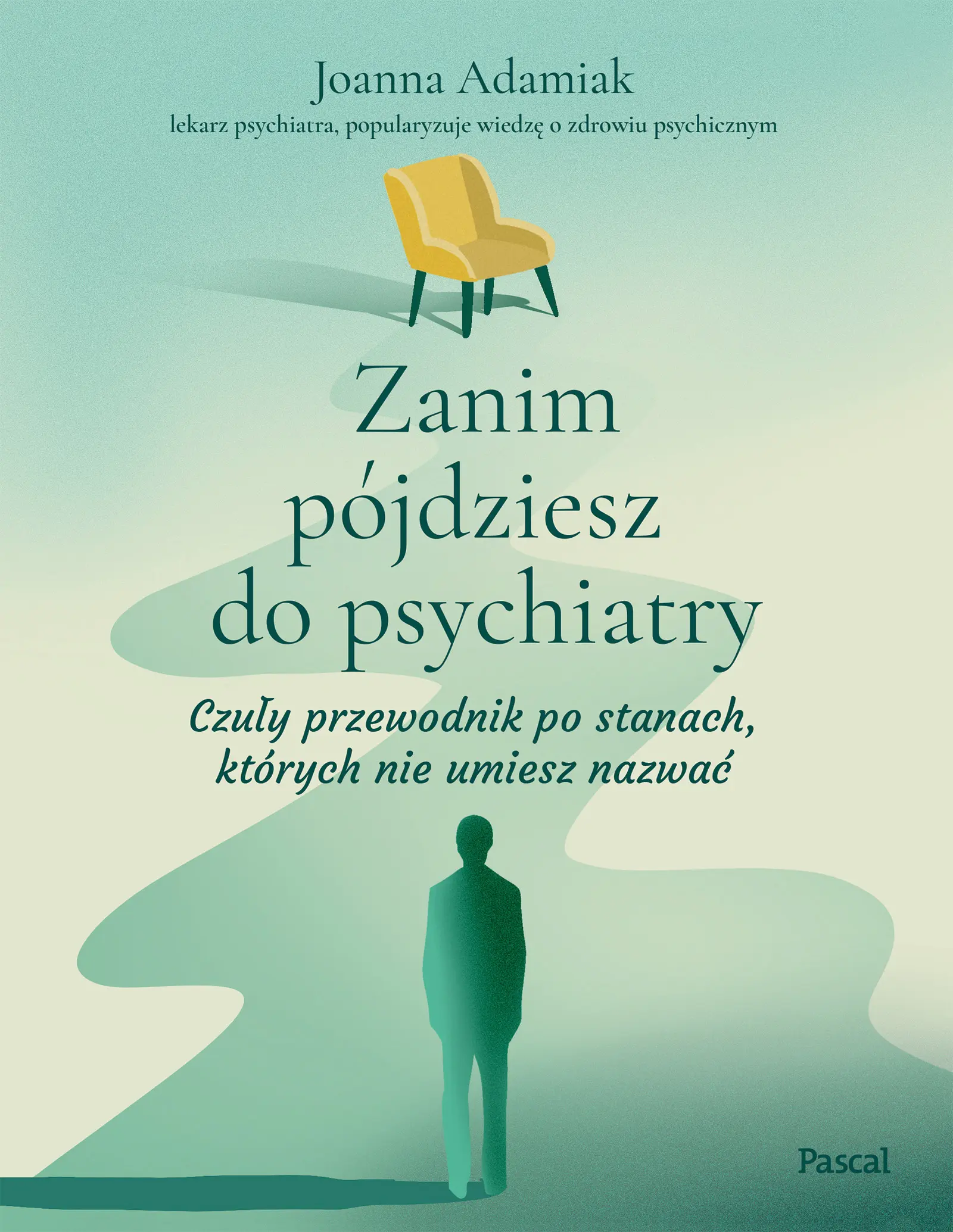 Zanim pójdziesz do psychiatry. Czuły przewodnik po stanach, których nie umiesz nazwać - Książki