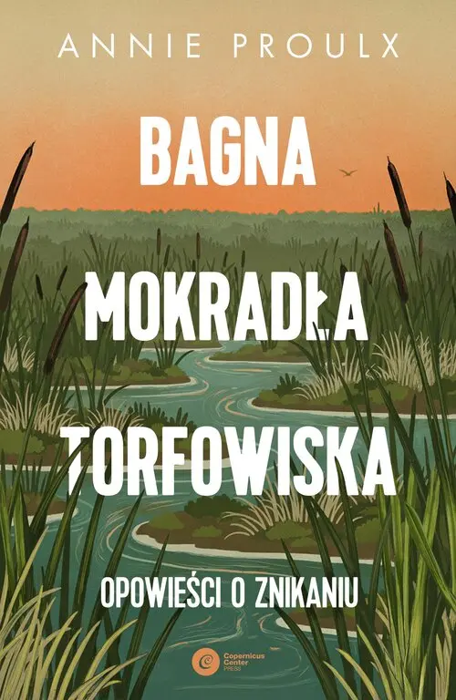Bagna, mokradła, torfowiska. Opowieści o znikaniu - Książki