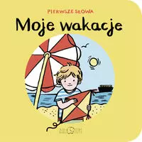 Moje wakacje. Pierwsze Słowa - Książki