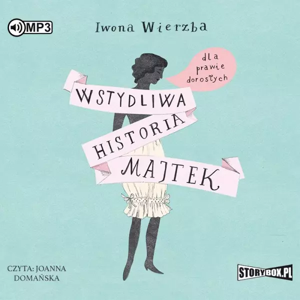 Wstydliwa historia majtek dla prawie dorosłych. Audiobook - Audiobooki