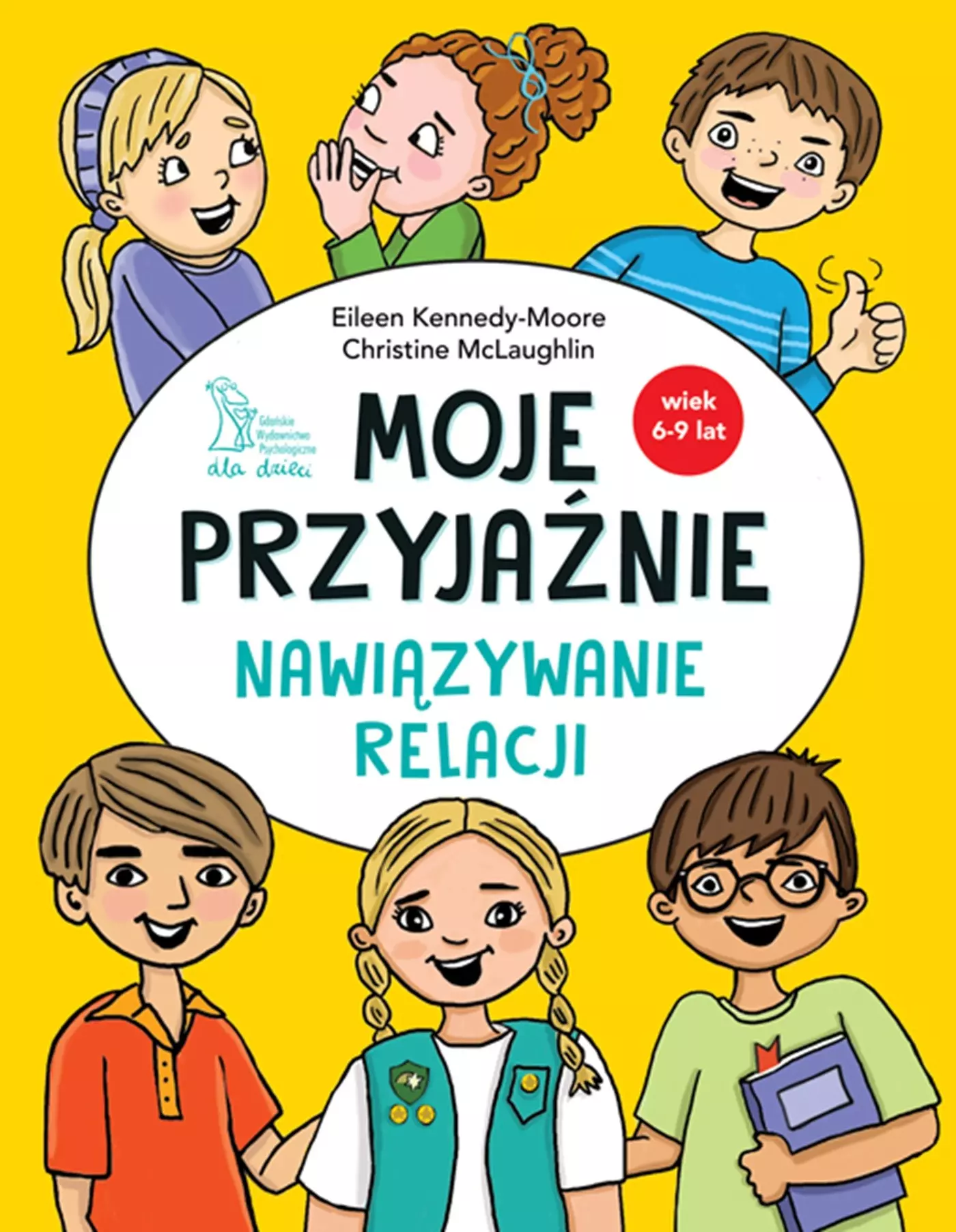 Moje przyjaźnie. Nawiązywanie relacji - Książki