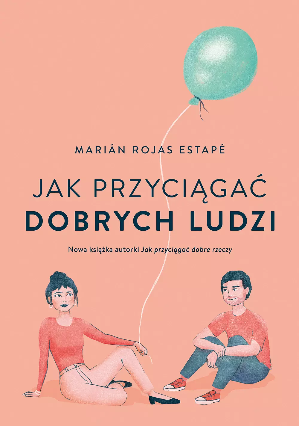Jak przyciągać dobrych ludzi - Książki
