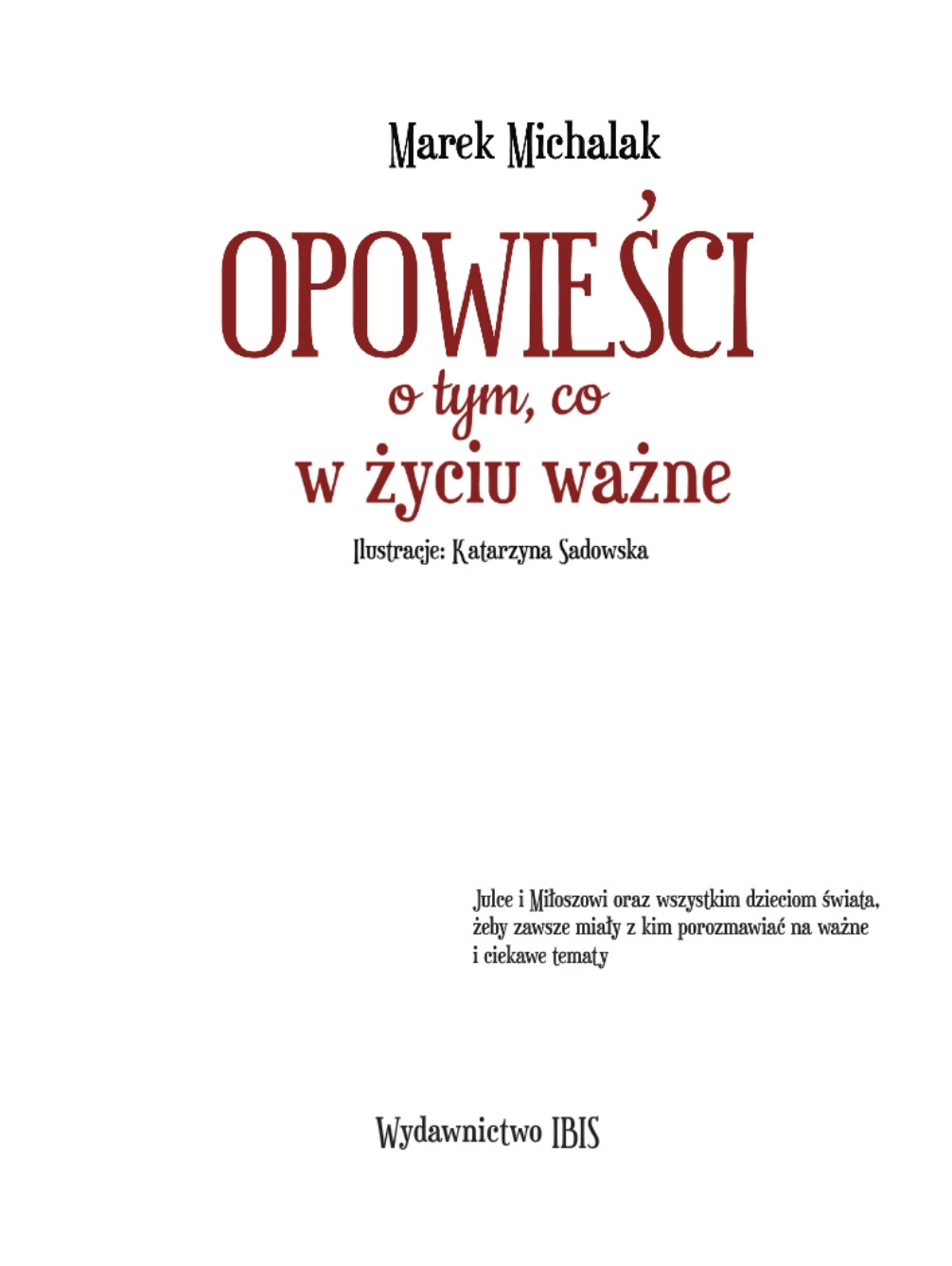 Opowieści o tym, co w życiu ważne - Książki