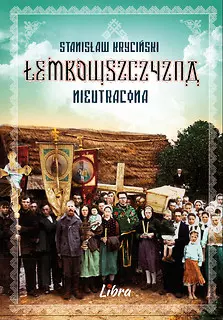 Łemkowszczyzna nieutracona - Książki