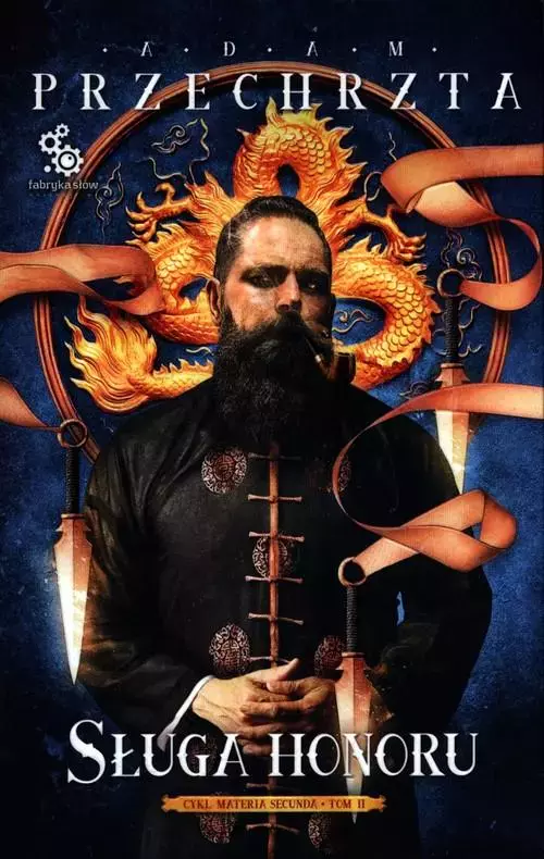 Materia Secunda. Tom 2. Sługa honoru