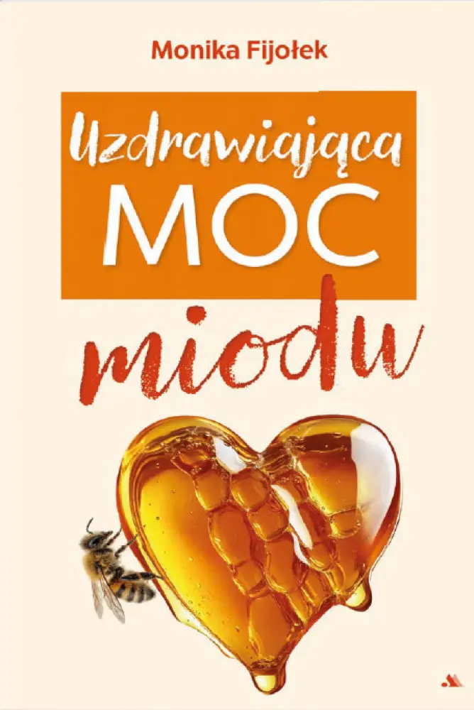 Uzdrawiająca moc miodu - Książki