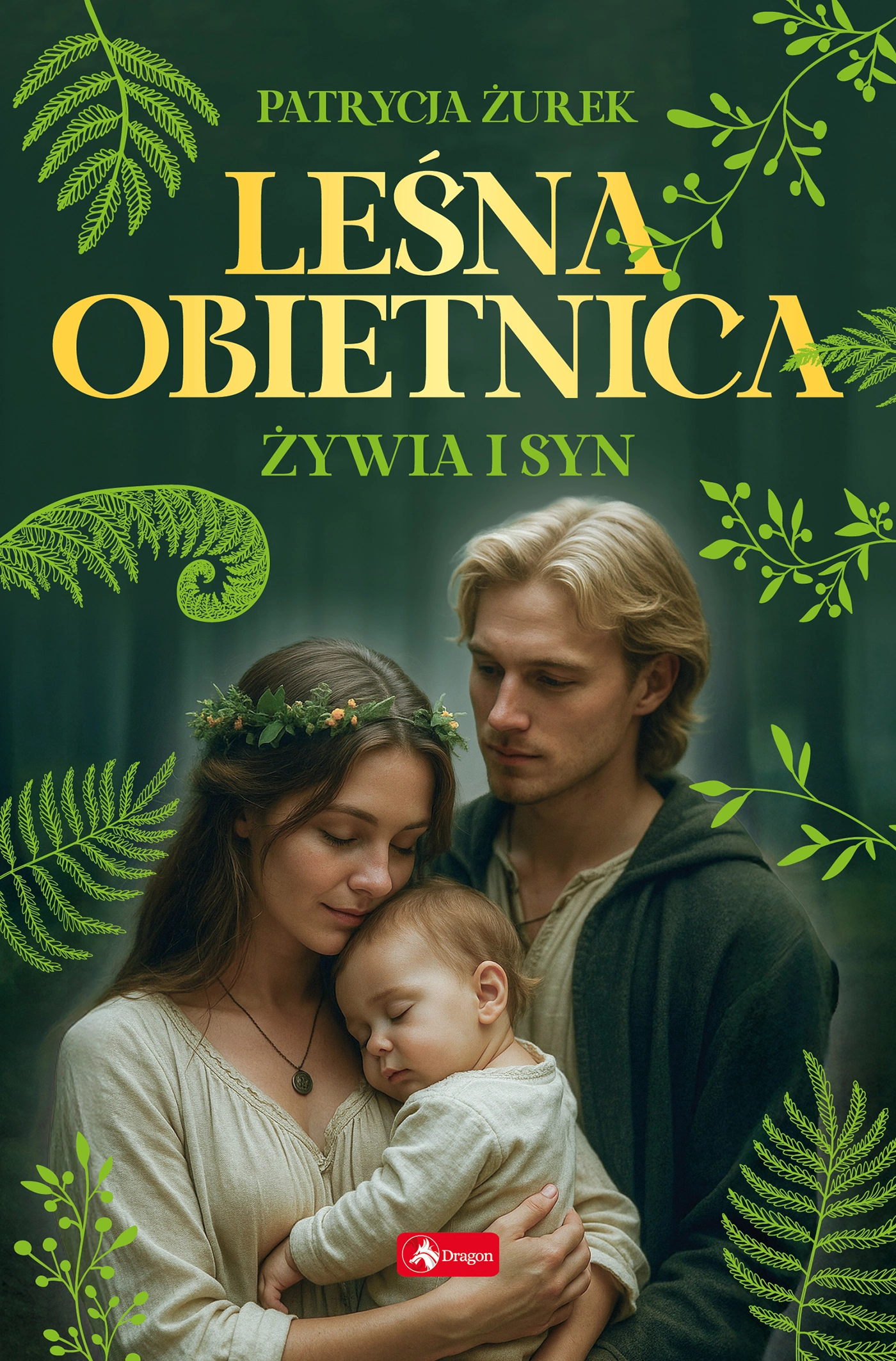 Leśna obietnica. Część 2. Żywia i syn - Książki