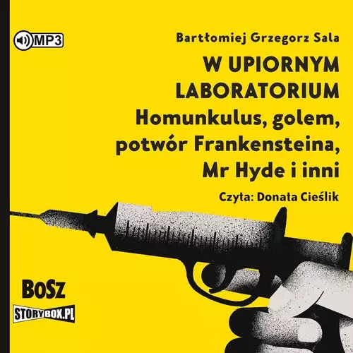 W upiornym laboratorium. Homunkulus, golem, potwór Frankensteina, Mr Hyde i inni. Audiobook - Audiobooki