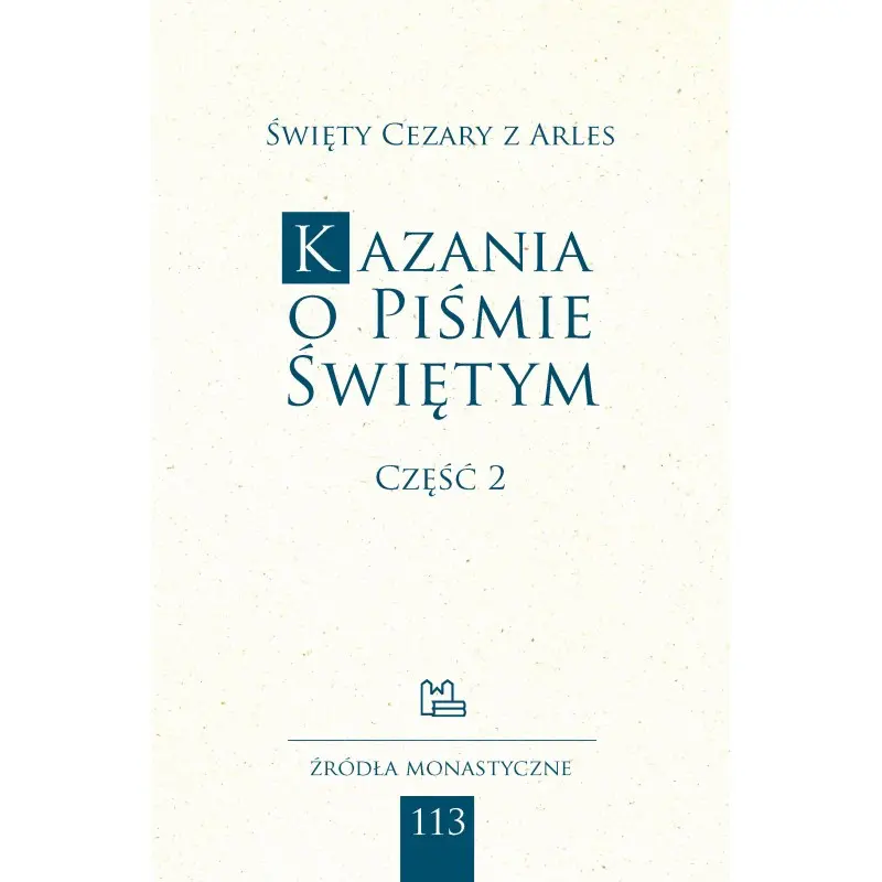 Kazania o Piśmie Świętym. Część 2 (106-143) - Książki