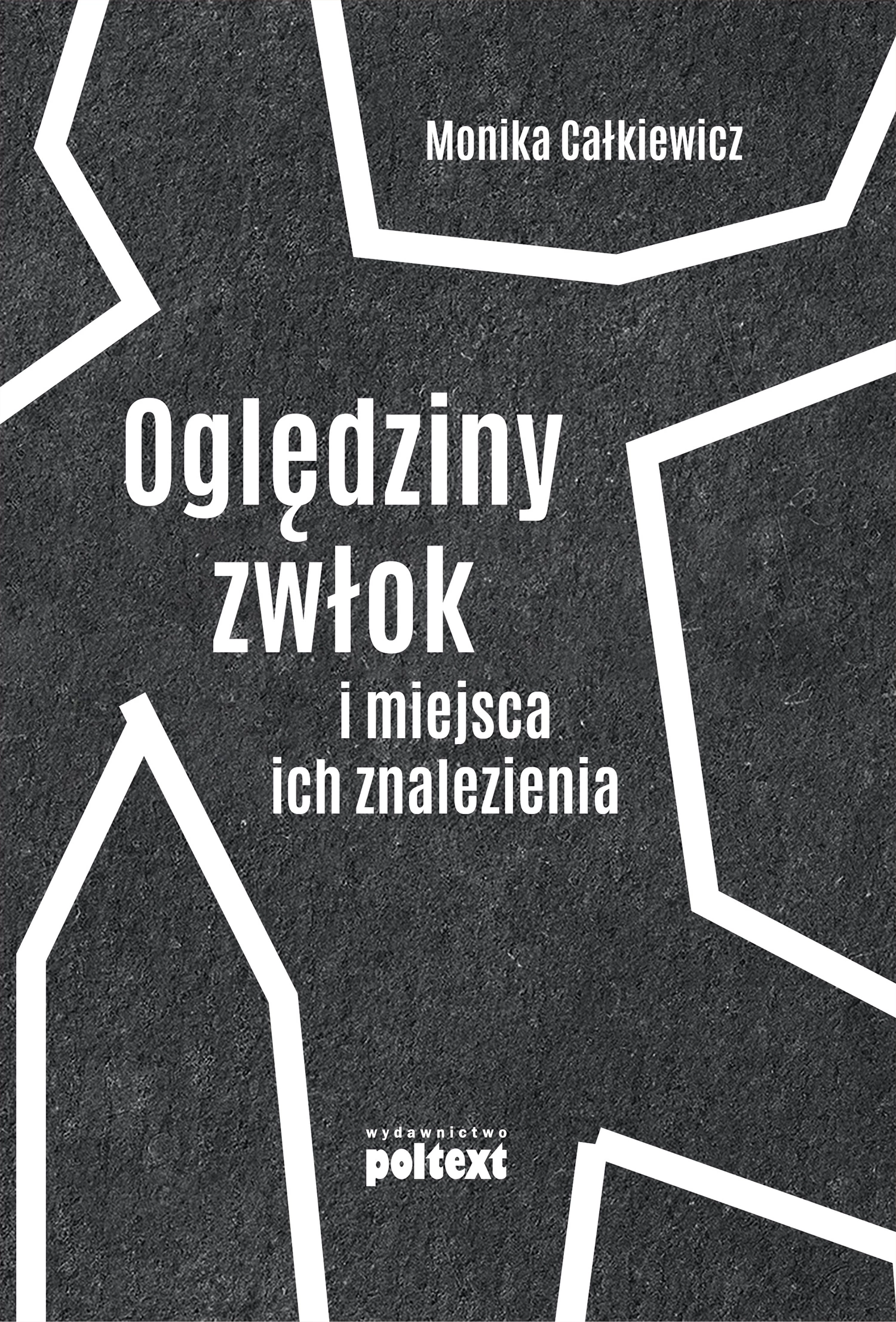 Ogledziny zwlok i miejsca ich znalezienia - Książki