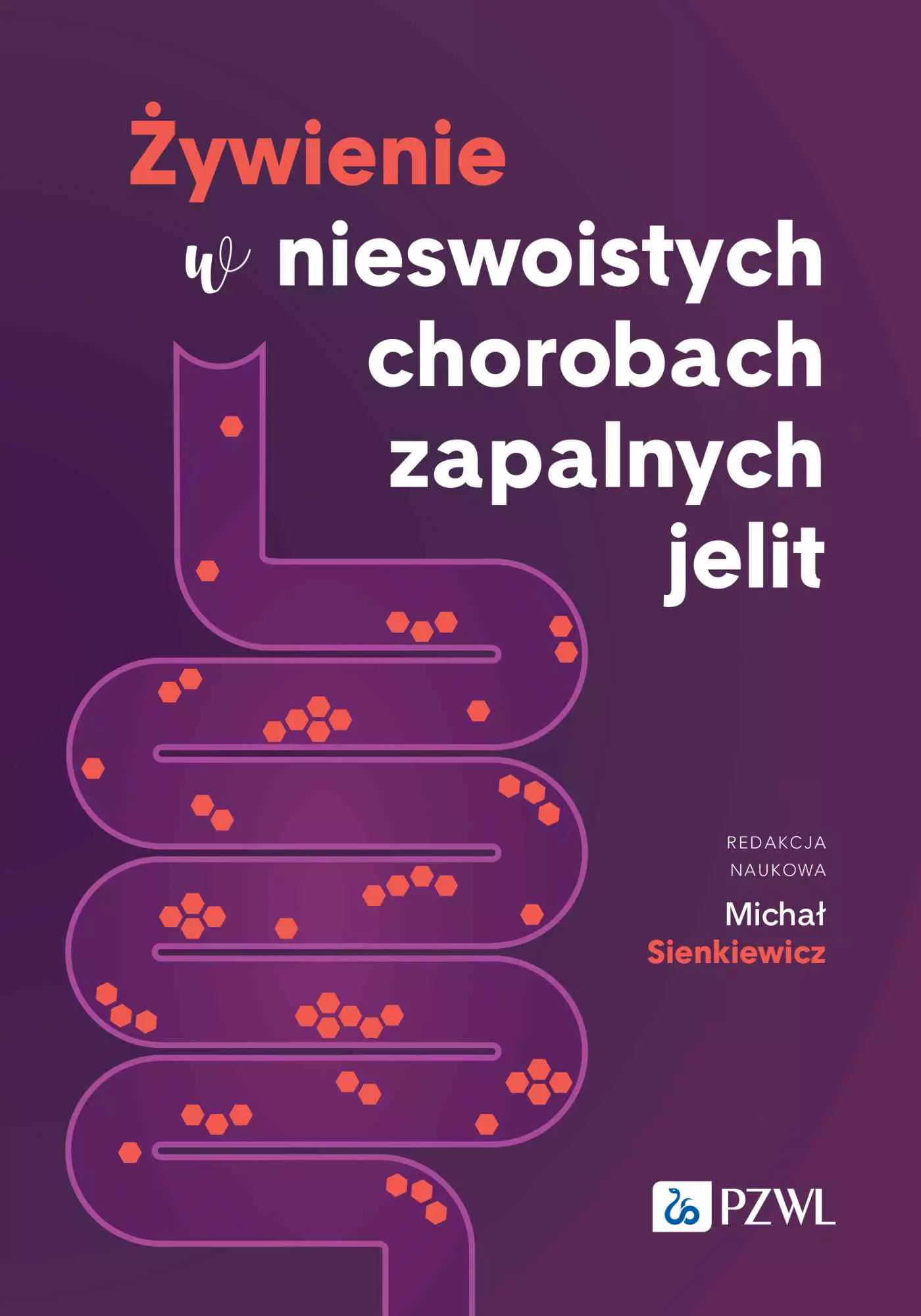 Żywienie w nieswoistych chorobach zapalnych jelit - Książki