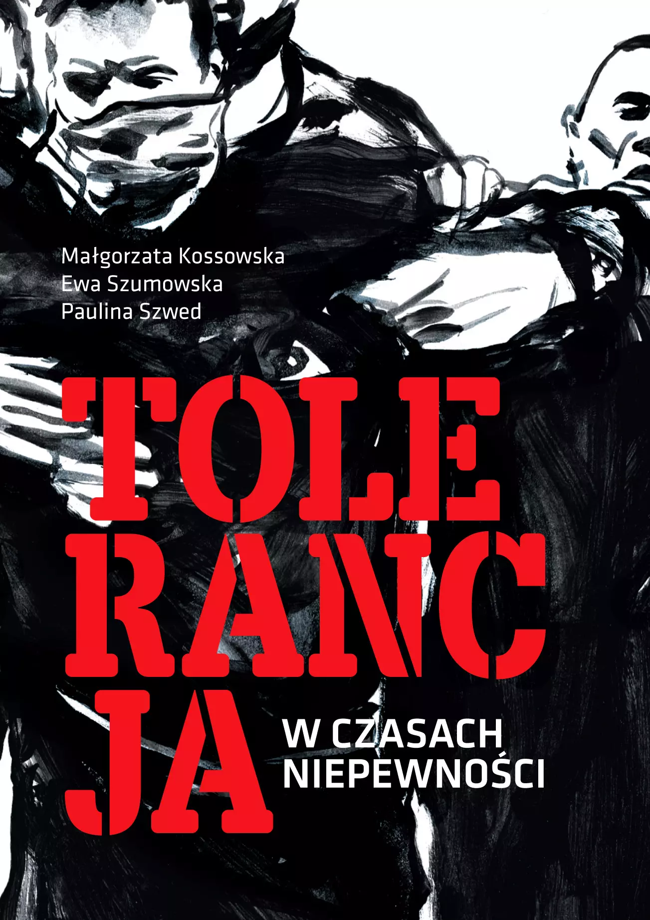 Tolerancja w czasach niepewności - Książki