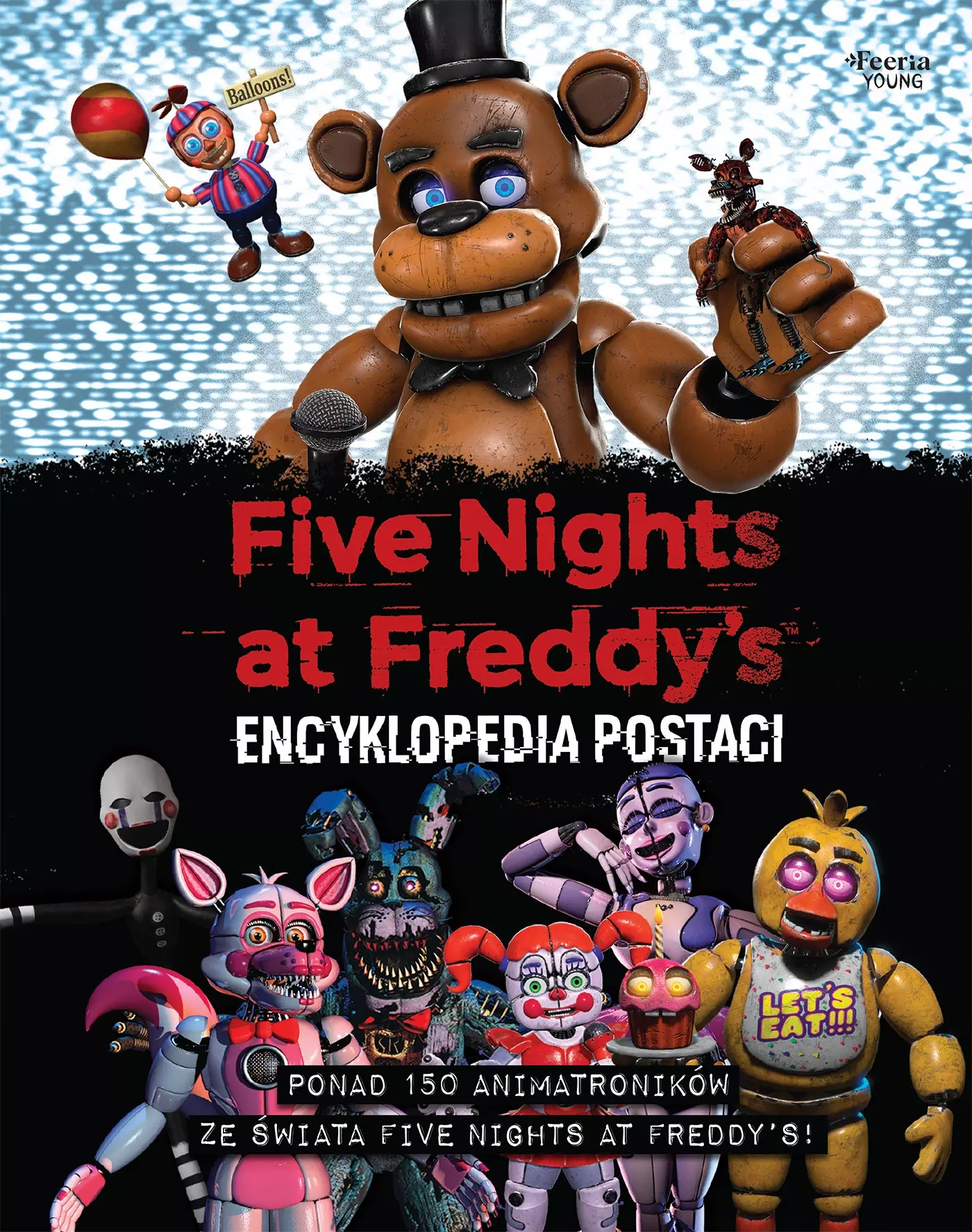 Encyklopedia postaci. Five Nights at Freddy's