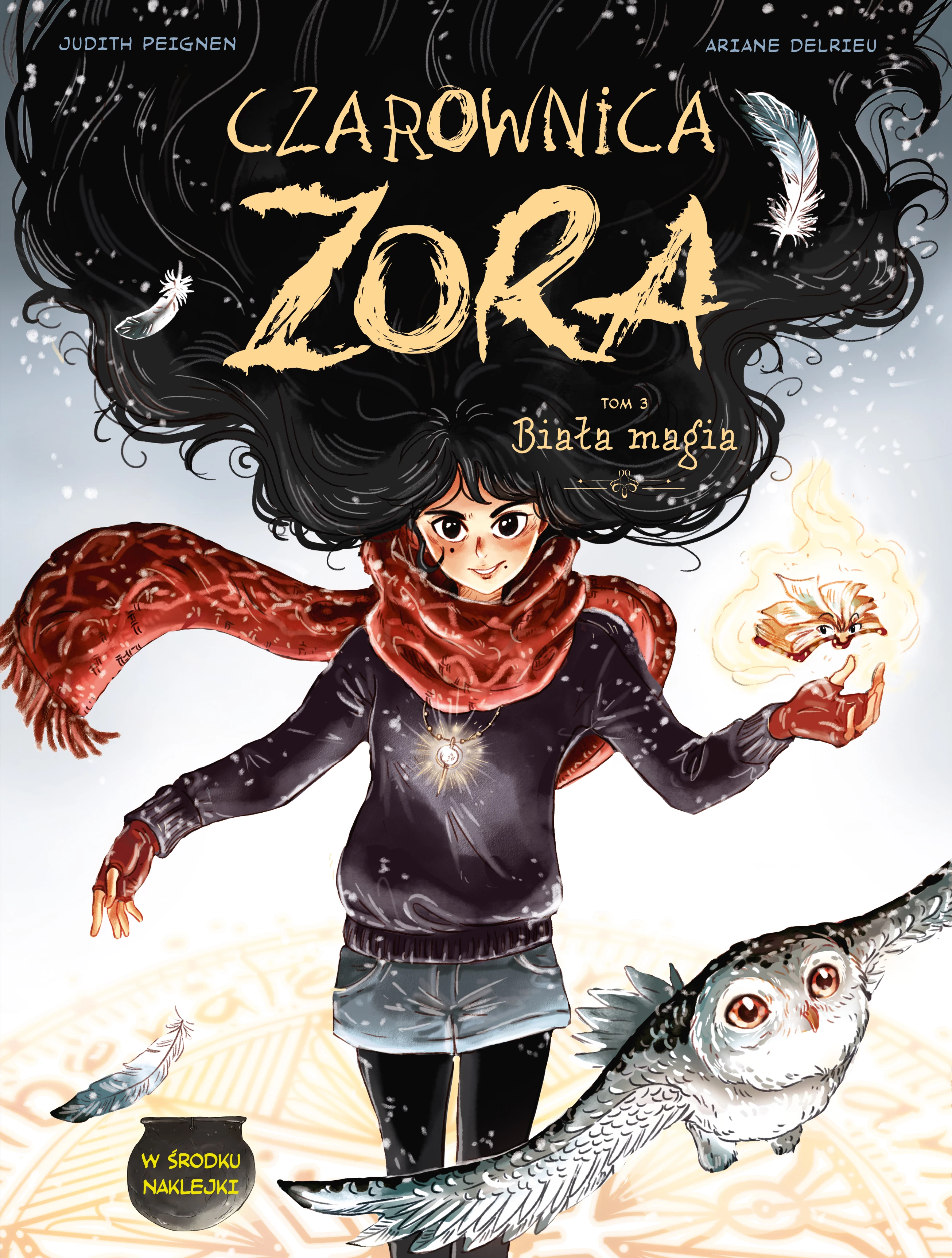 Czarownica Zora. Biała magia. Tom 3