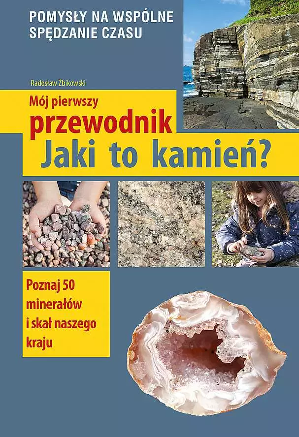 Mój pierwszy przewodnik. Jaki to kamień? - Książki